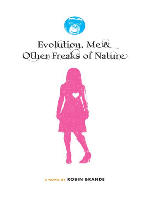 Title details for Evolution, Me & Other Freaks of Nature by Robin Brande - Available